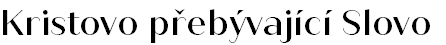 Kristovo přebývající Slovo