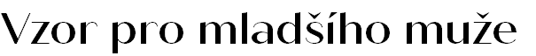 Vzor pro mladšího muže